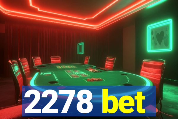 2278 bet